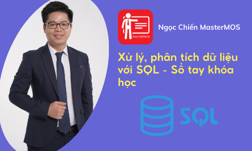 SQL05 - Xử lý, phân tích dữ liệu với SQL - Sổ tay khóa học