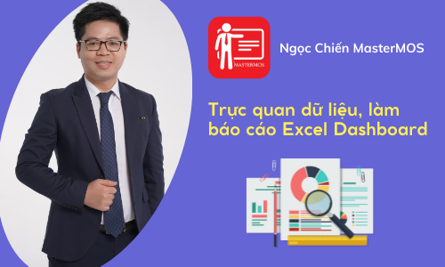 EXL03 - Excel Level 3 - Trực quan dữ liệu, làm báo cáo Excel Dashboard